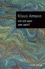 Klaus Amann: ich ich sein / wer sein?, Buch