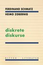 Text: "FERDINAND SCHMATZ", "HEIMO ZOBERNIG", "diskrete diskurse", "RITTER LITERATUR". 
Hintergrund: hell mit Linien.