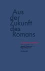 : Aus der Zukunft des Romans, Buch