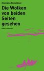 Klemens Renoldner: Die Wolken von beiden Seiten gesehen, Buch