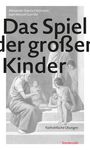 Titel: "Das Spiel der großen Kinder". Autoren: Alexander García Düttmann, Juan Manuel Garrido. Illustration: Antike Szene.