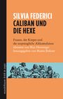 Silvia Federici: Caliban und die Hexe, Buch