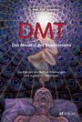Rick Strassmann: DMT - Das Molekül des Bewusstseins, Buch