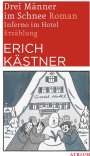 Erich Kästner: Drei Männer im Schnee / Inferno im Hotel, Buch