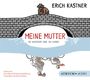 Erich Kästner: Meine Mutter zu Wasser und zu Lande. CD, CD