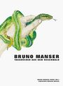 Bruno Manser: Bruno Manser - Tagebücher aus dem Regenwald, Buch,Buch,Buch,Buch
