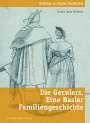 Claudia Opitz-Belakhal: Die Gernlers. Eine Basler Familiengeschichte, Buch
