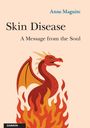 Anne Maguire: Skin Disease: A Message from the Soul, Buch