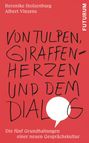 Berenike Stolzenburg: Von Tulpen, Giraffenherzen und dem Dialog, Buch