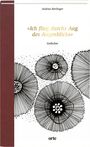 Andrea Berlinger: Ich flieg durchs Aug des Augenblick, Buch