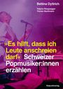 Bettina Dyttrich: "Es hilft, dass ich Leute anschreien darf", Buch