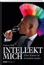 Andreas Thiel: Intellekt mich, Buch