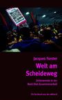 Jacques Forster: Welt am Scheideweg, Buch