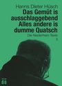 Hanns Dieter Hüsch: Das Gemüt is ausschlaggebend. Alles andere is dumme Quatsch, Buch