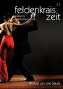Verein zur Herausgabe der feldenkrais zeit: feldenkrais zeit 11: Wirbel um die Säule, Buch