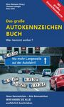 Das große Autokennzeichen Buch, Wer kommt woher? Nie mehr Langeweile auf der Autofahrt! Verkehrs-Szene.