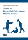Wilfrid von Boch-Galhau: Theorie der Eltern-Kind-Entfremdung, Buch