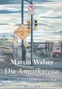 Martin Walser: Die Amerikareise, Buch