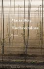 Maria Beig: Hochzeitslose, Buch
