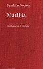 Ursula Schweizer: Matilda, Buch