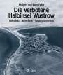 Edelgard Feiler: Die verbotene Halbinsel Wustrow, Buch