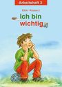 Michelle Meier-Metz: Ich bin wichtig. Ethik Klasse 2 Arbeitsheft, Buch