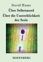 David Hume: Über Selbstmord / Über die Unsterblichkeit der Seele, Buch