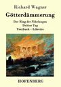 Richard Wagner: Götterdämmerung, Buch