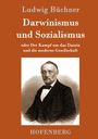 Ludwig Büchner: Darwinismus und Sozialismus, Buch