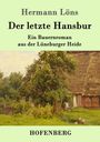 Hermann Löns: Der letzte Hansbur, Buch