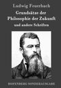 Ludwig Feuerbach: Grundsätze der Philosophie der Zukunft, Buch