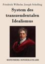 Friedrich Wilhelm Joseph Schelling: System des transzendentalen Idealismus, Buch