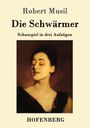 Robert Musil: Die Schwärmer, Buch
