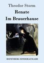 Theodor Storm: Renate / Im Brauerhause, Buch
