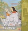 Mami Nakamura: Japanische Nachtigallen, Fuchsgeister und Samurai, Buch