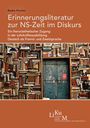 Nadia Fischer: Erinnerungsliteratur zur NS-Zeit im Diskurs, Buch