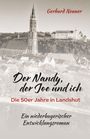 "Der Nandy, der Joe und ich. Die 50er Jahre in Landshut. Ein niederbayerischer Entwicklungsroman. Im Hintergrund Kirche."