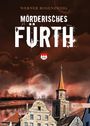 Werner Rosenzweig: Mörderisches Fürth, Buch