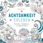 Marielle Enders: Achtsamkeit erleben, Buch