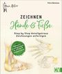 Petra Bammes: Mein Atelier Zeichnen Hände & Füße, Buch