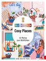 Malen nach Zahlen: Cosy Places, Buch