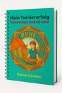 Denise Scholten: Mein Turniererfolg, Buch