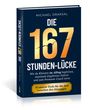 Buchcover mit Text: "DIE 167 STUNDEN-LÜCKE", Autor: Michael Draksal, Tipps für Coaches, blau und gelb gestaltet.
