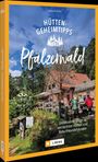 Albrecht Ritter: Hütten-Geheimtipps Pfälzerwald, Buch