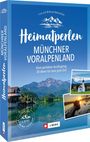 Wilfried Und Lisa Bahnmüller: Heimatperlen Münchner Voralpenland, Buch