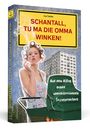 Kai Twilfer: Schantall, tu ma die Omma winken!, Buch