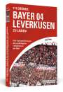 Jens Peters: 111 Gründe, Bayer 04 Leverkusen zu lieben, Buch