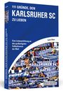 Sandra Walzer: 111 Gründe, den Karlsruher SC zu lieben, Buch