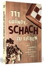Christoph Brumme: 111 Gründe, Schach zu lieben, Buch