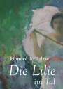 Honor¿e Balzac: Die Lilie im Tal, Buch